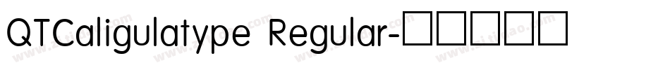 QTCaligulatype Regular字体转换